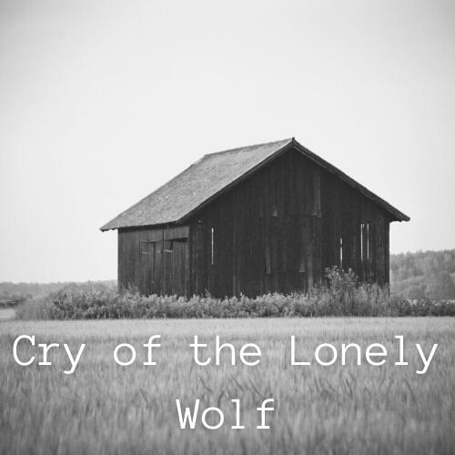 Cry of the Lonely Wolf