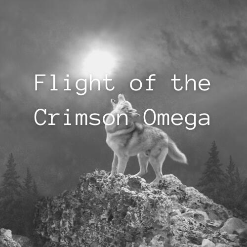 Flight of the Crimson Omega