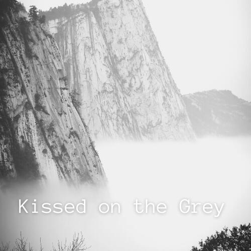 Kissed on the Grey