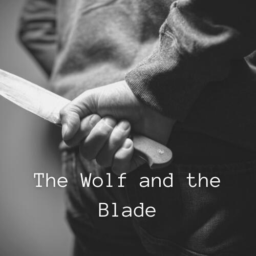 The Wolf and the Blade