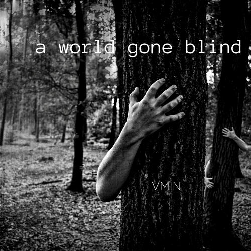 a world gone blind