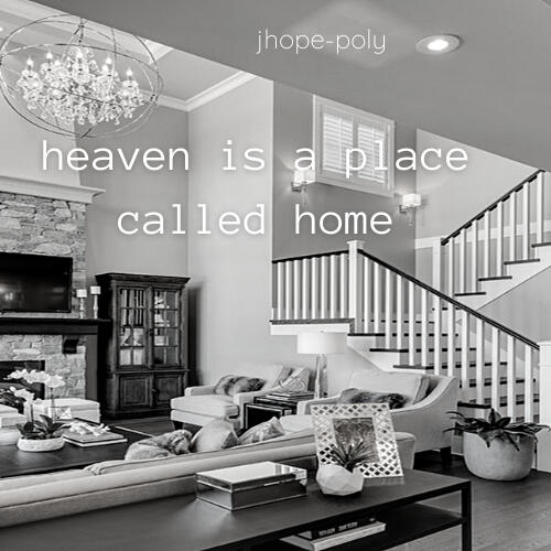 heaven is a place called home