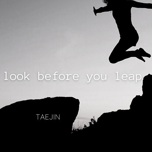 look before you leap